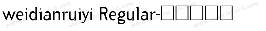 weidianruiyi Regular字体转换